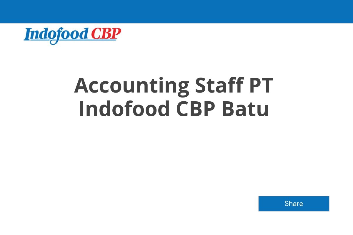 Accounting Staff PT Indofood CBP Batu