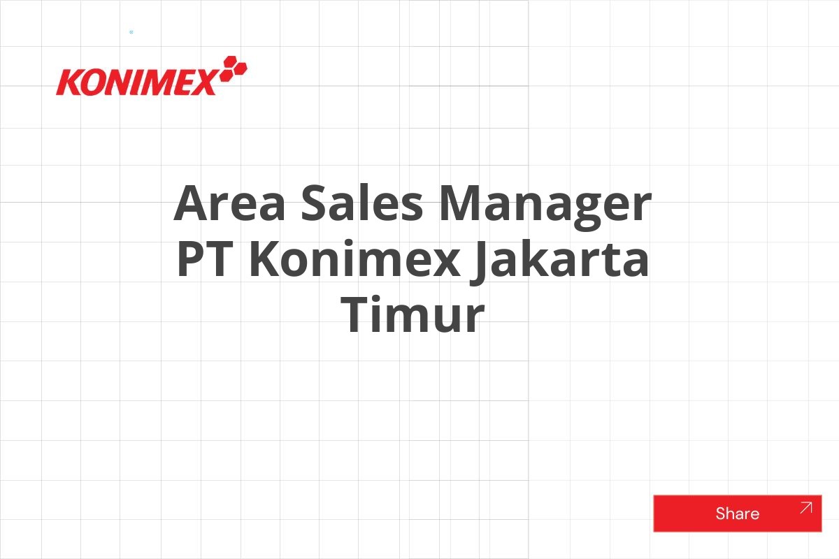 Area Sales Manager PT Konimex Jakarta Timur