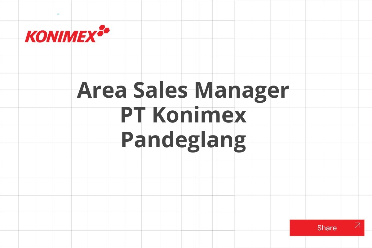 Area Sales Manager PT Konimex Pandeglang