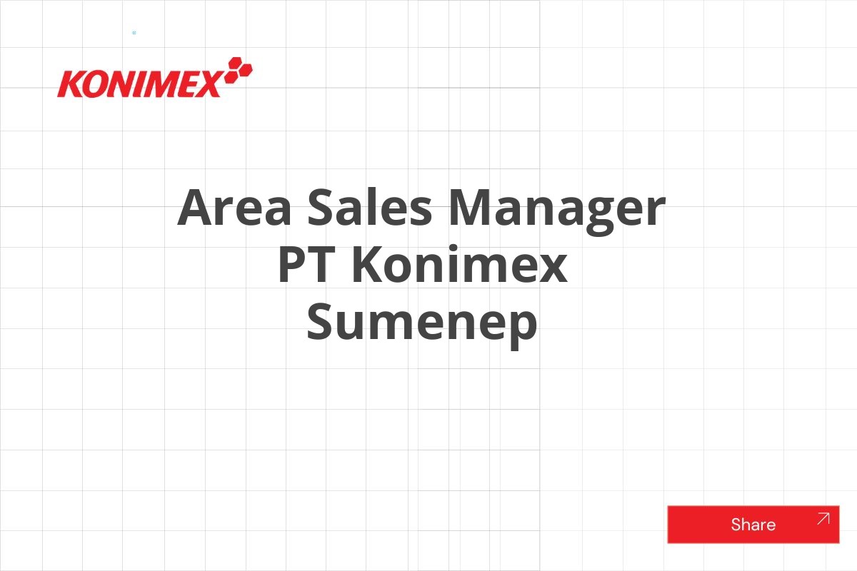 Area Sales Manager PT Konimex Sumenep