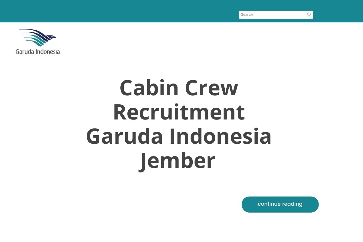 Cabin Crew Recruitment Garuda Indonesia Jember
