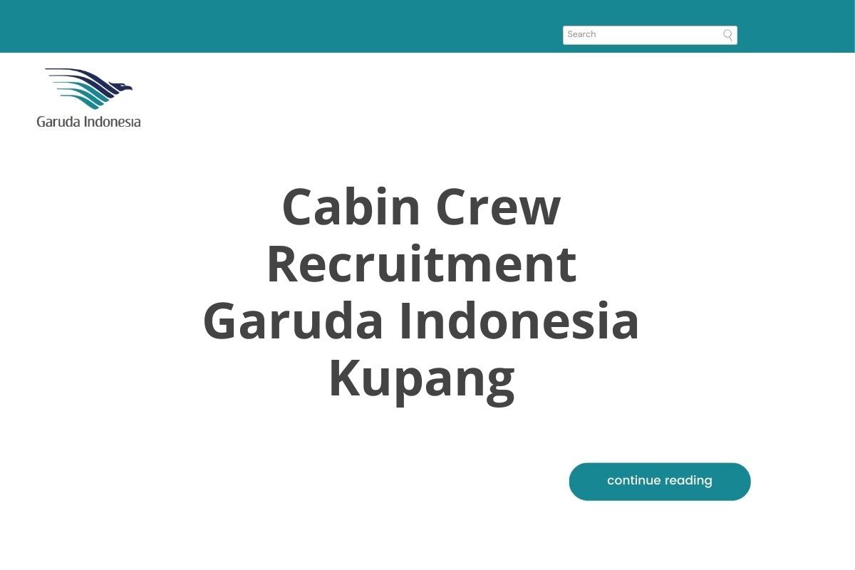 Cabin Crew Recruitment Garuda Indonesia Kupang
