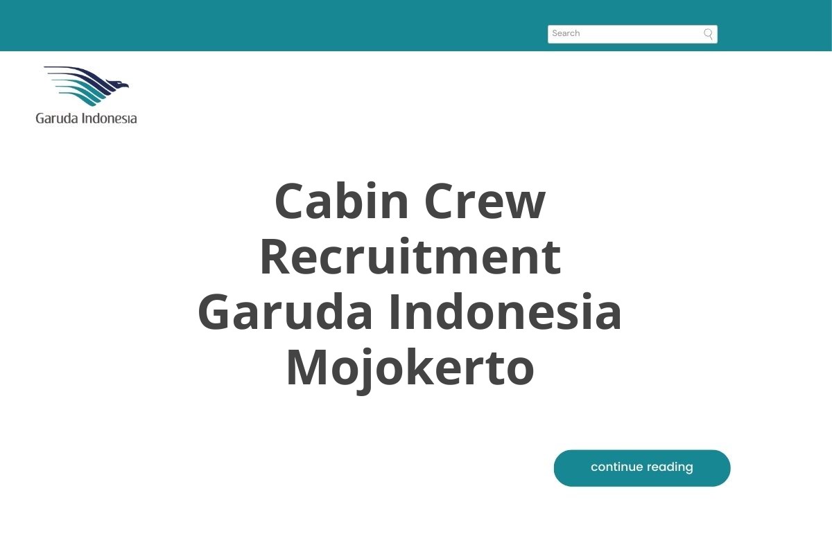 Cabin Crew Recruitment Garuda Indonesia Mojokerto