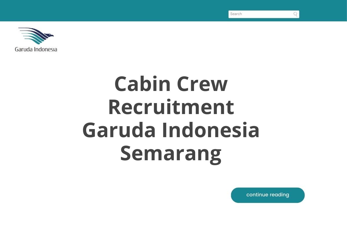 Cabin Crew Recruitment Garuda Indonesia Semarang