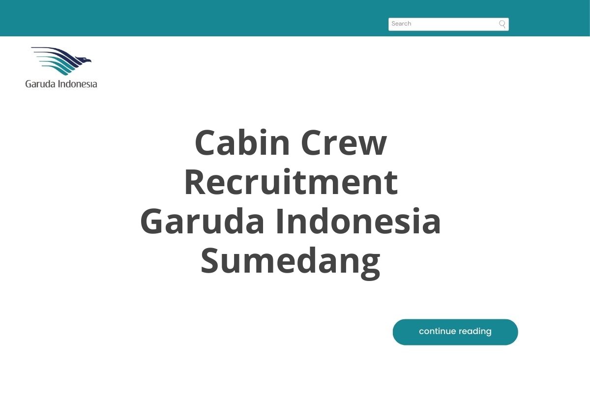 Cabin Crew Recruitment Garuda Indonesia Sumedang