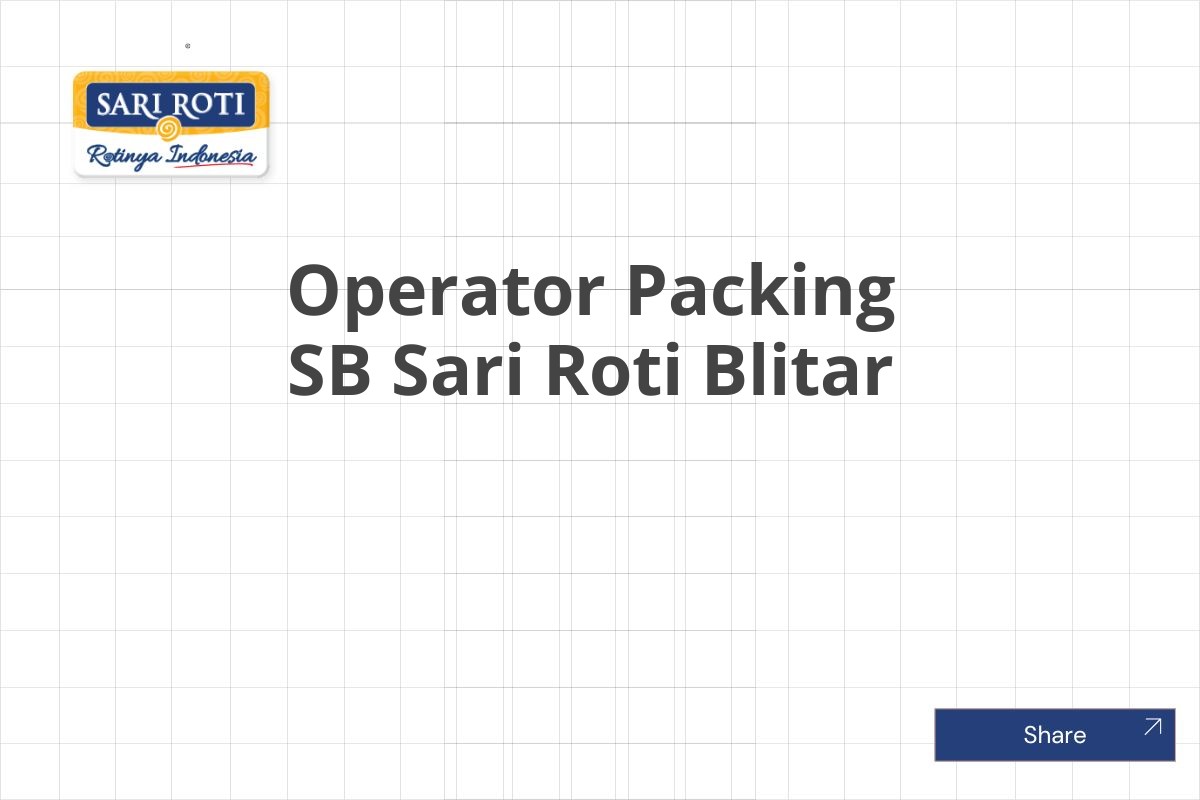 Operator Packing SB Sari Roti Blitar