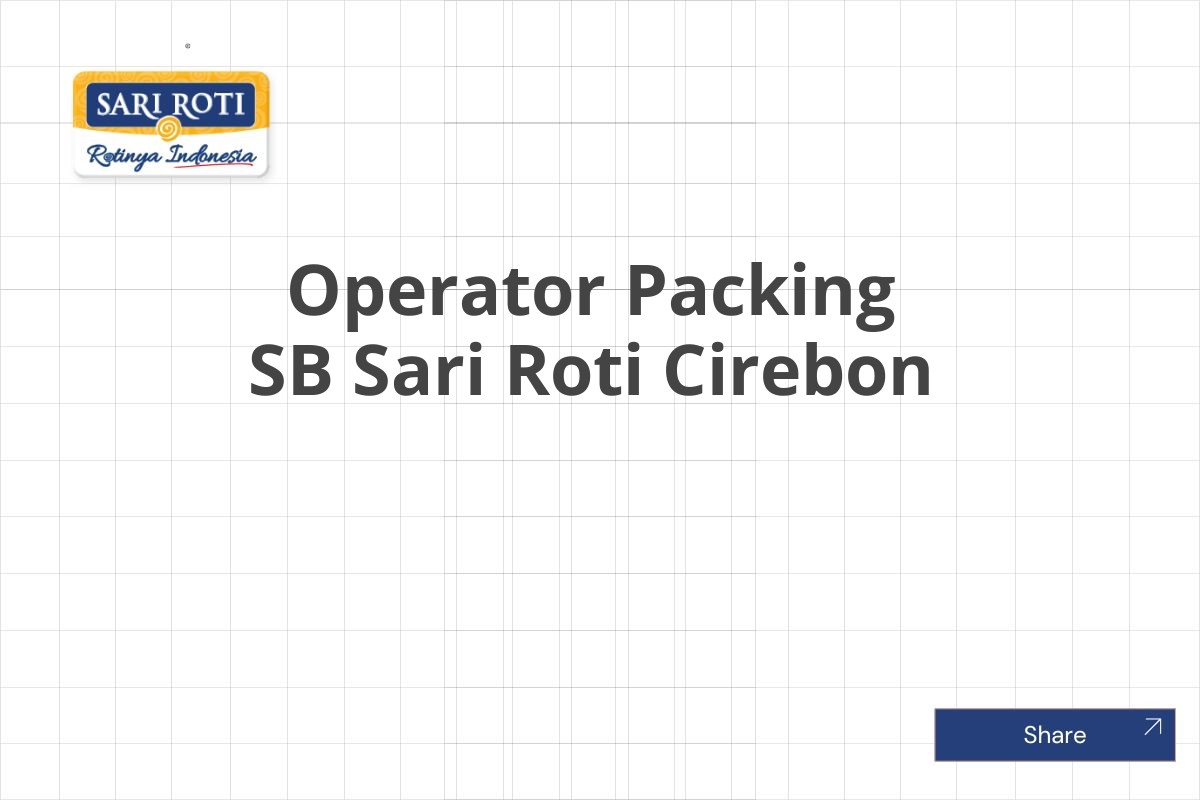 Operator Packing SB Sari Roti Cirebon