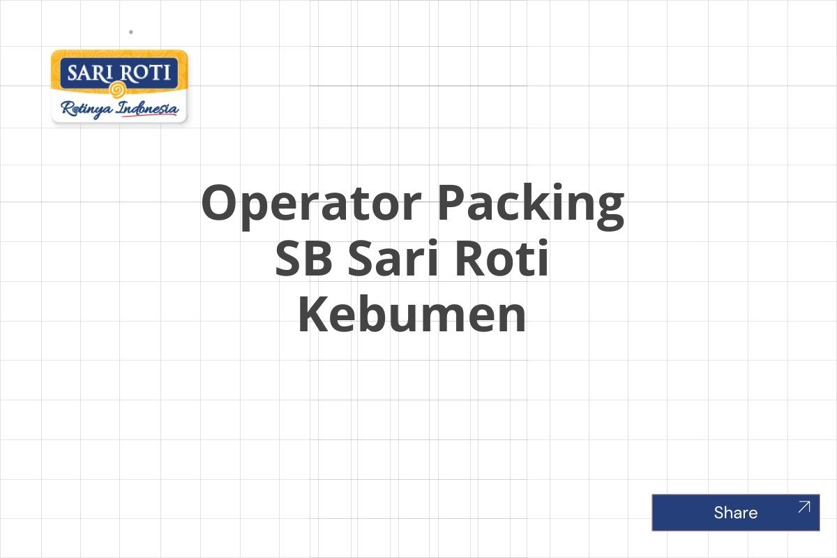 Operator Packing SB Sari Roti Kebumen