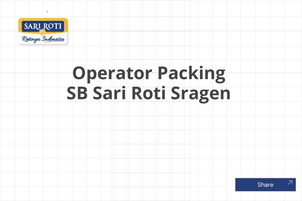 Operator Packing SB Sari Roti Sragen
