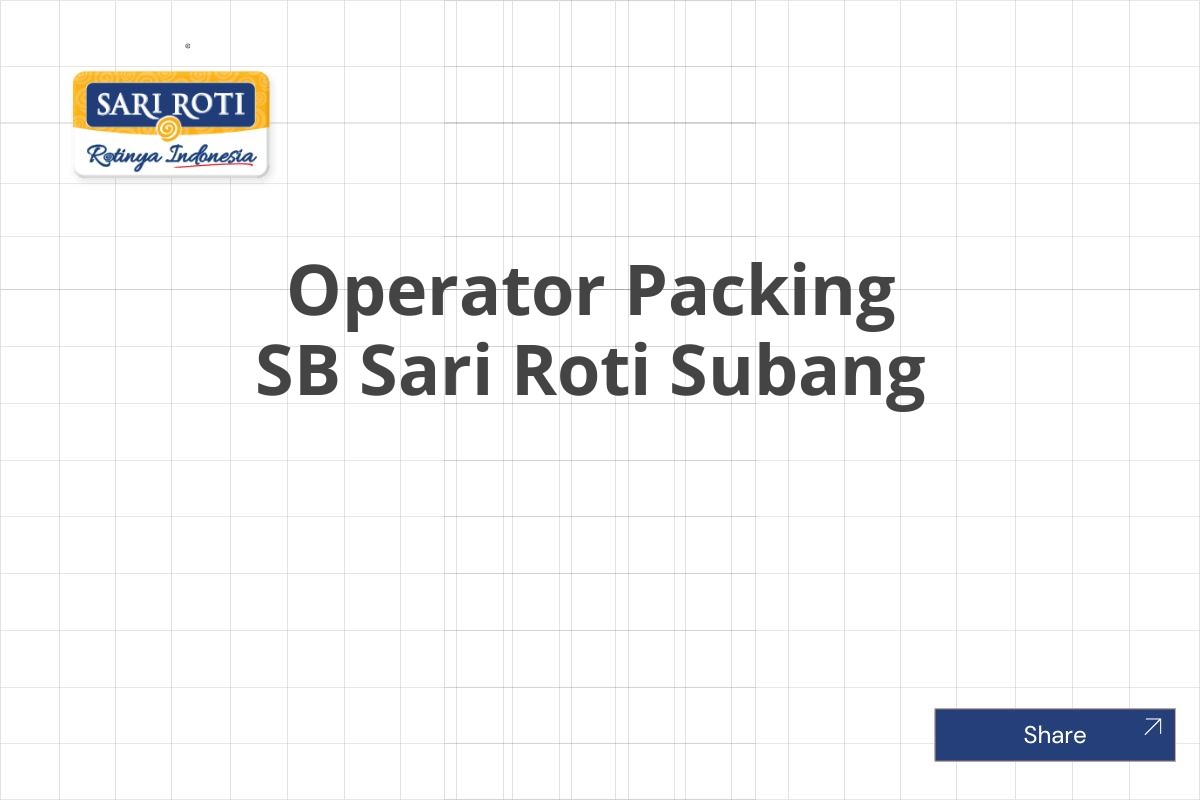 Operator Packing SB Sari Roti Subang