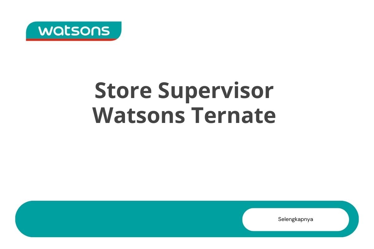 Store Supervisor Watsons Ternate