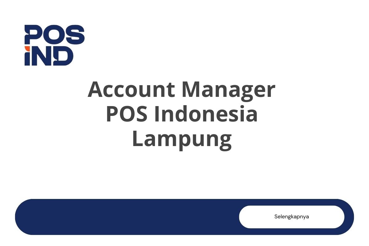 Account Manager POS Indonesia Lampung