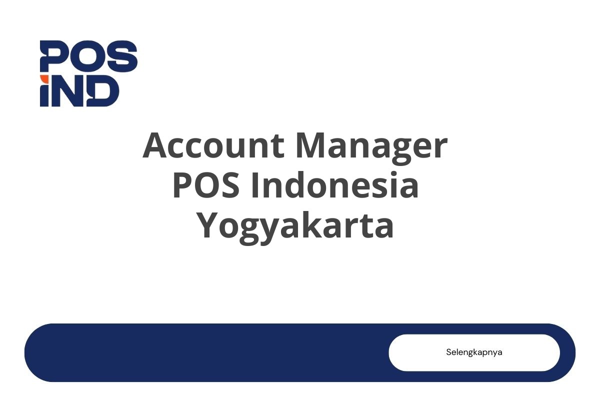 Account Manager POS Indonesia Yogyakarta