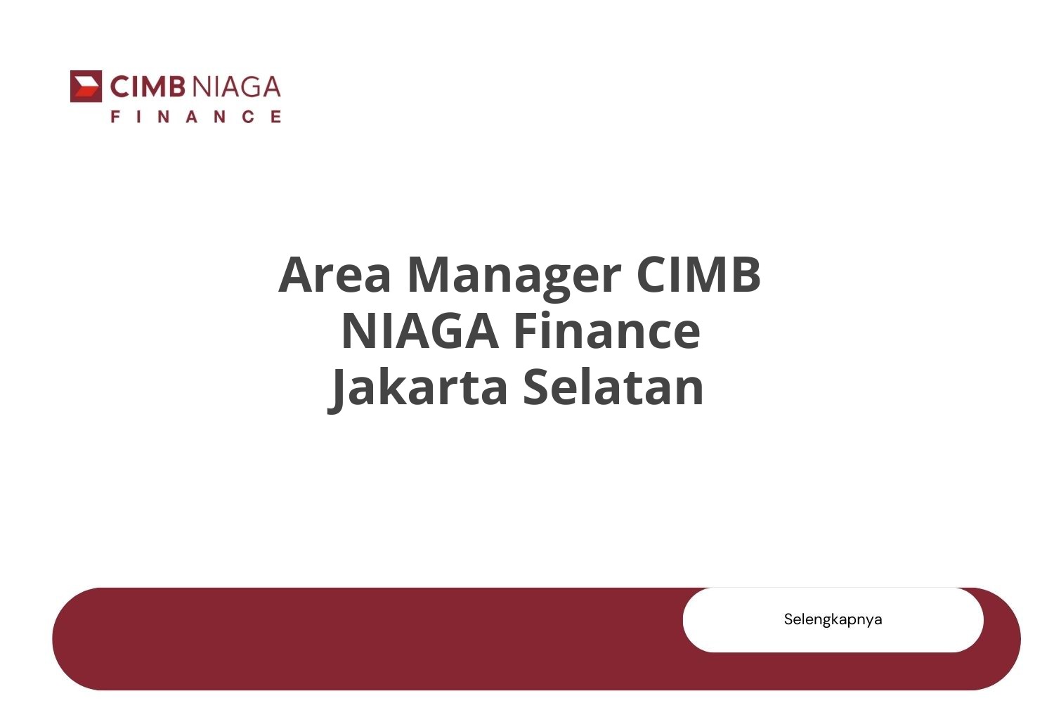 Area Manager CIMB NIAGA Finance Jakarta Selatan
