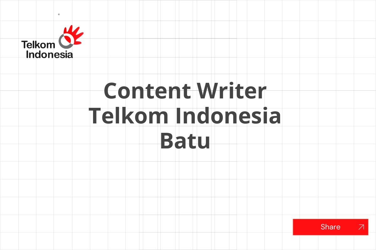 Content Writer Telkom Indonesia Batu