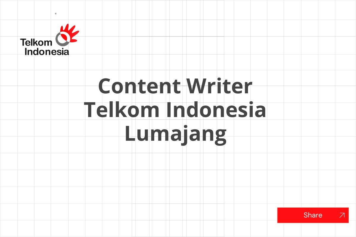 Content Writer Telkom Indonesia Lumajang