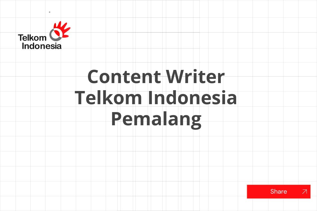 Content Writer Telkom Indonesia Pemalang