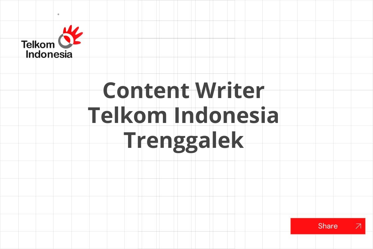 Content Writer Telkom Indonesia Trenggalek