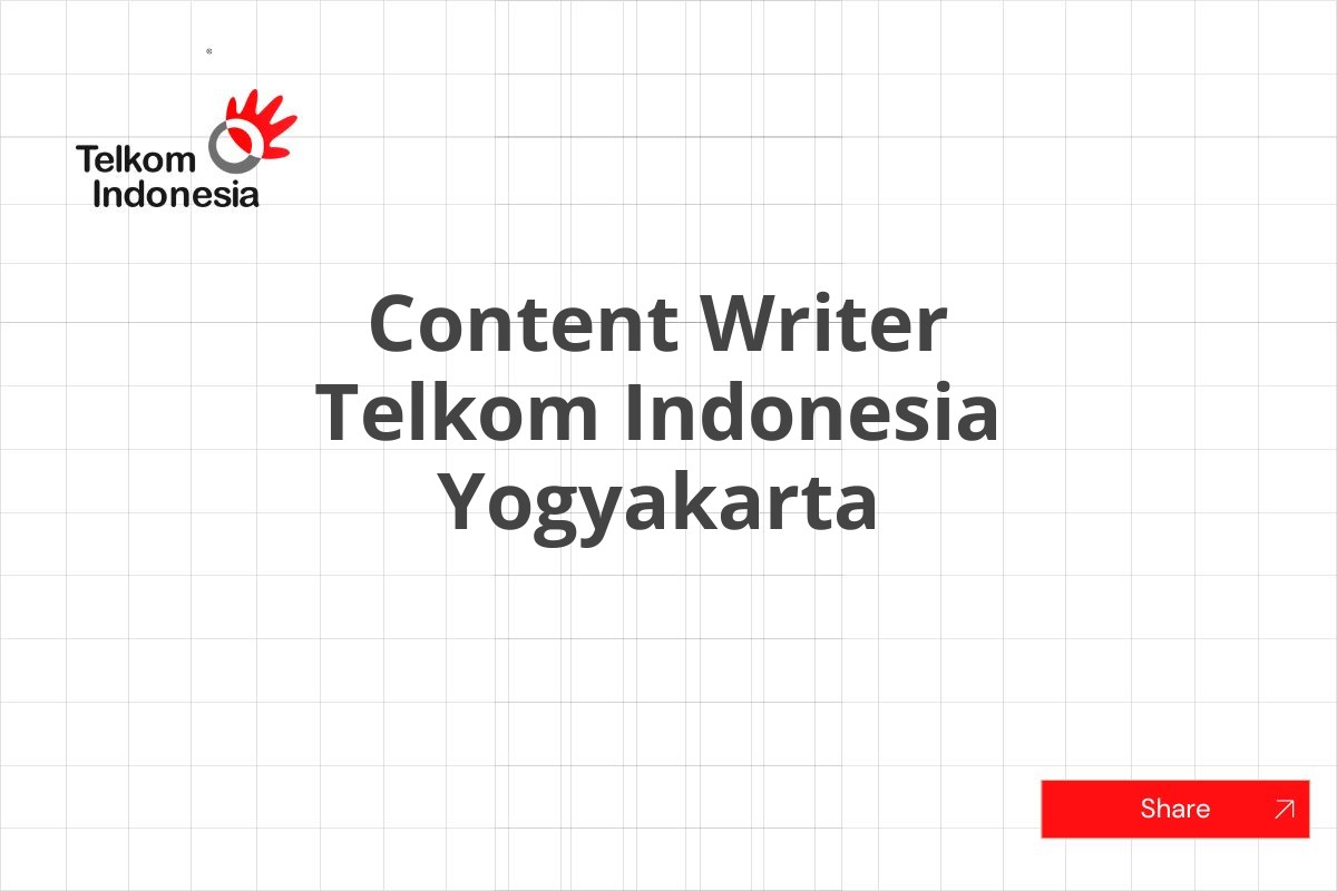 Content Writer Telkom Indonesia Yogyakarta