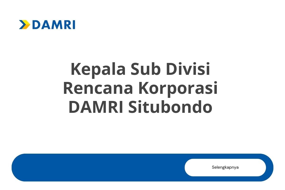 Kepala Sub Divisi Rencana Korporasi DAMRI Situbondo