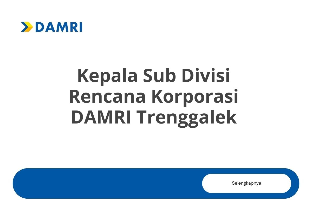 Kepala Sub Divisi Rencana Korporasi DAMRI Trenggalek