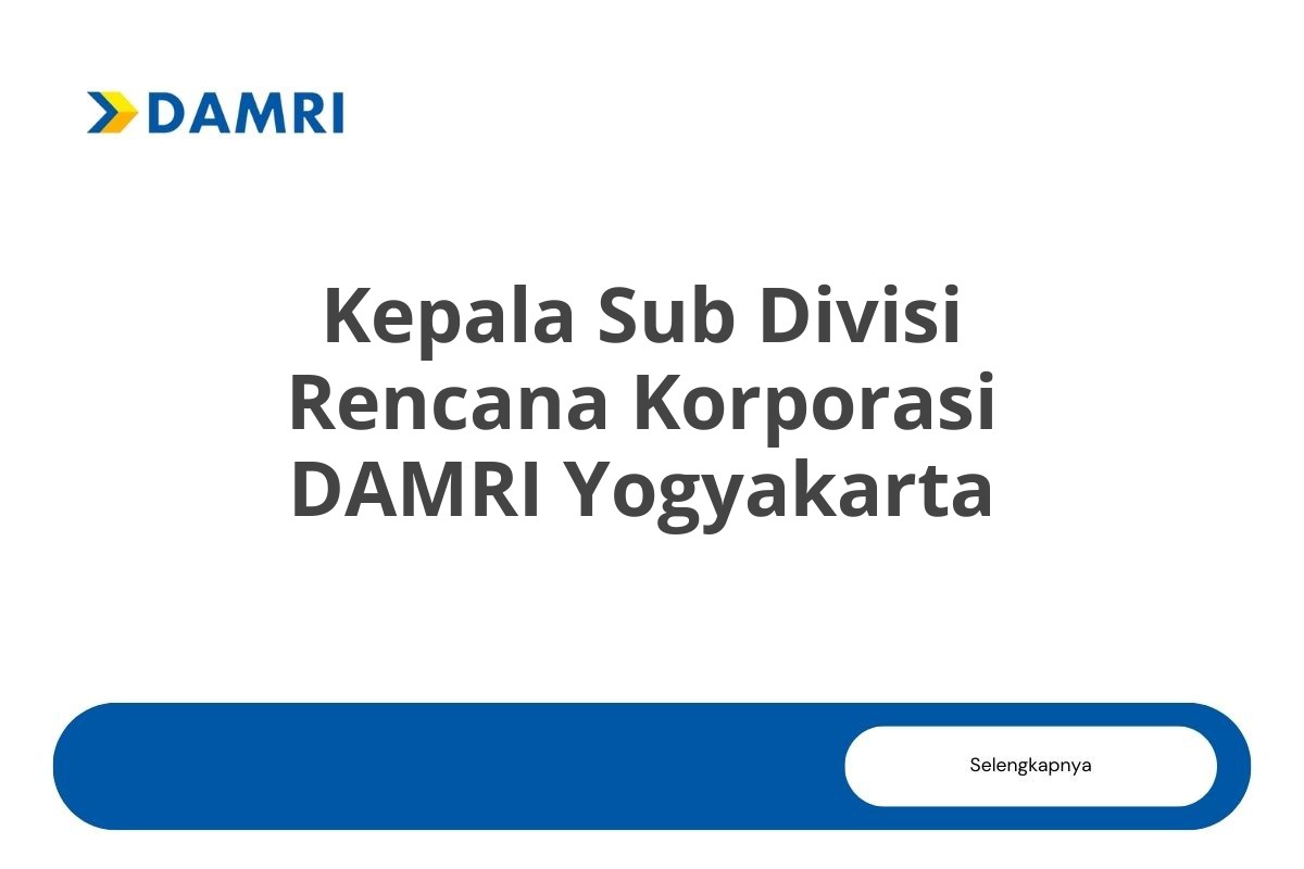 Kepala Sub Divisi Rencana Korporasi DAMRI Yogyakarta