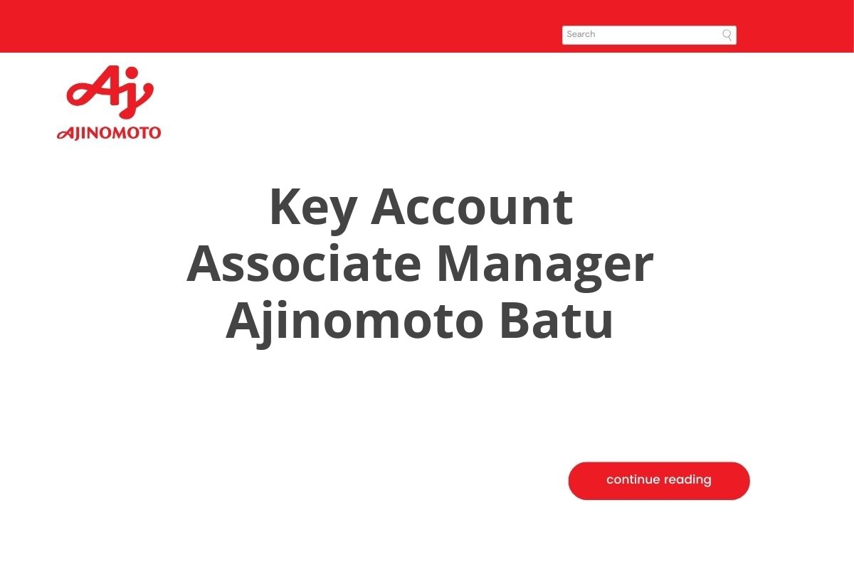 Key Account Associate Manager Ajinomoto Batu