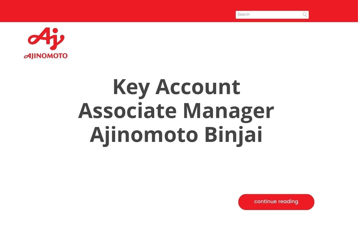 Key Account Associate Manager Ajinomoto Binjai