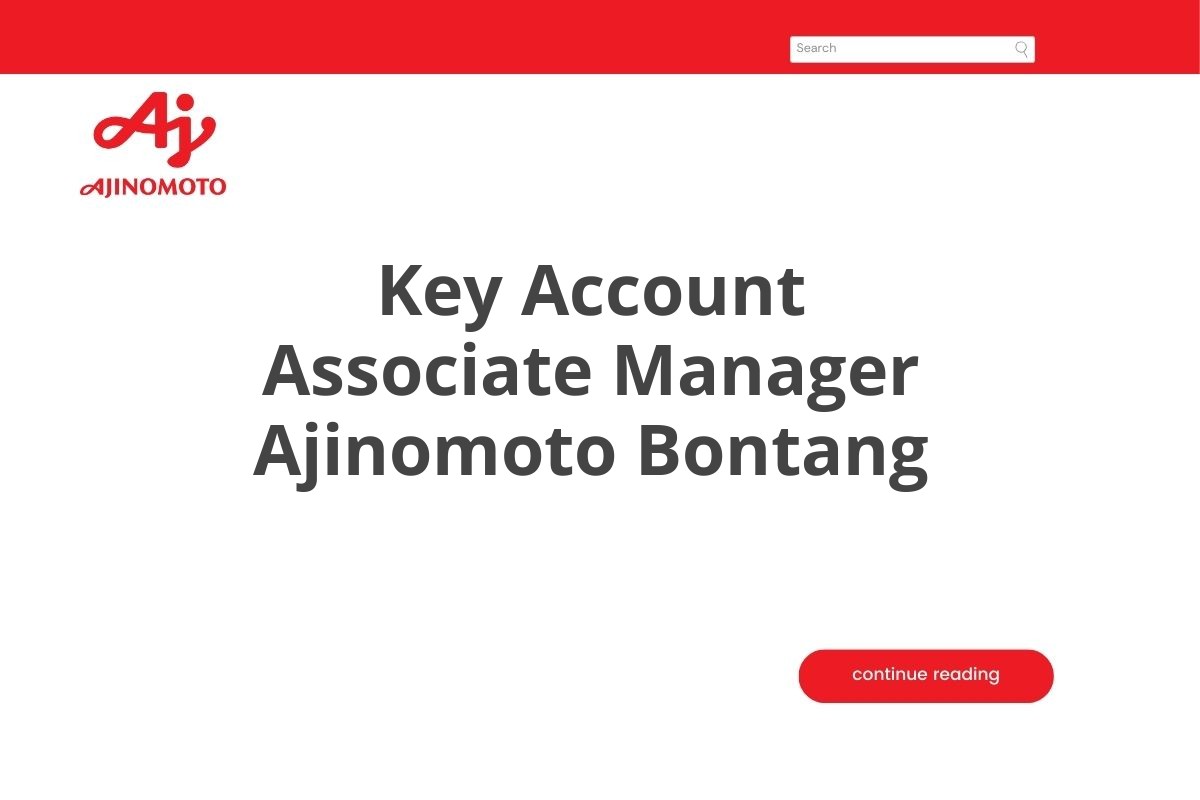 Key Account Associate Manager Ajinomoto Bontang