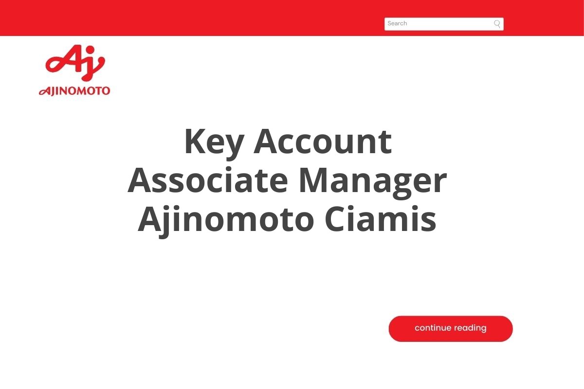 Key Account Associate Manager Ajinomoto Ciamis