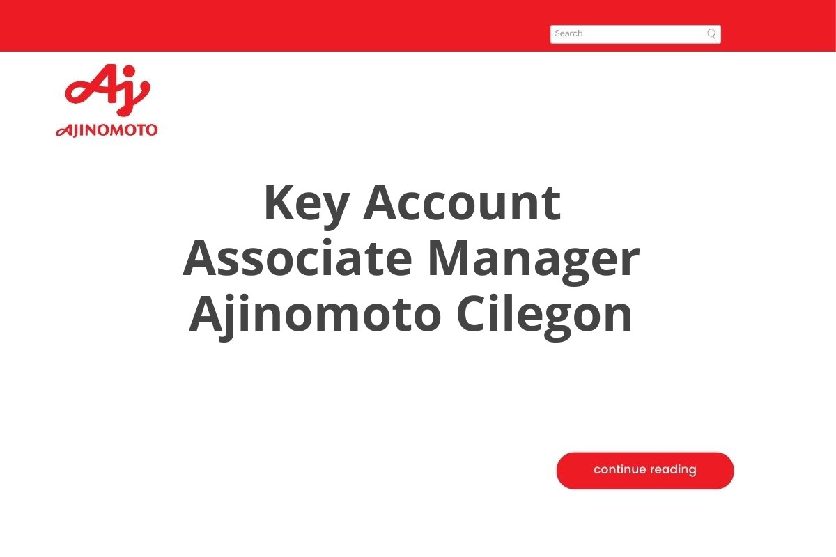 Key Account Associate Manager Ajinomoto Cilegon