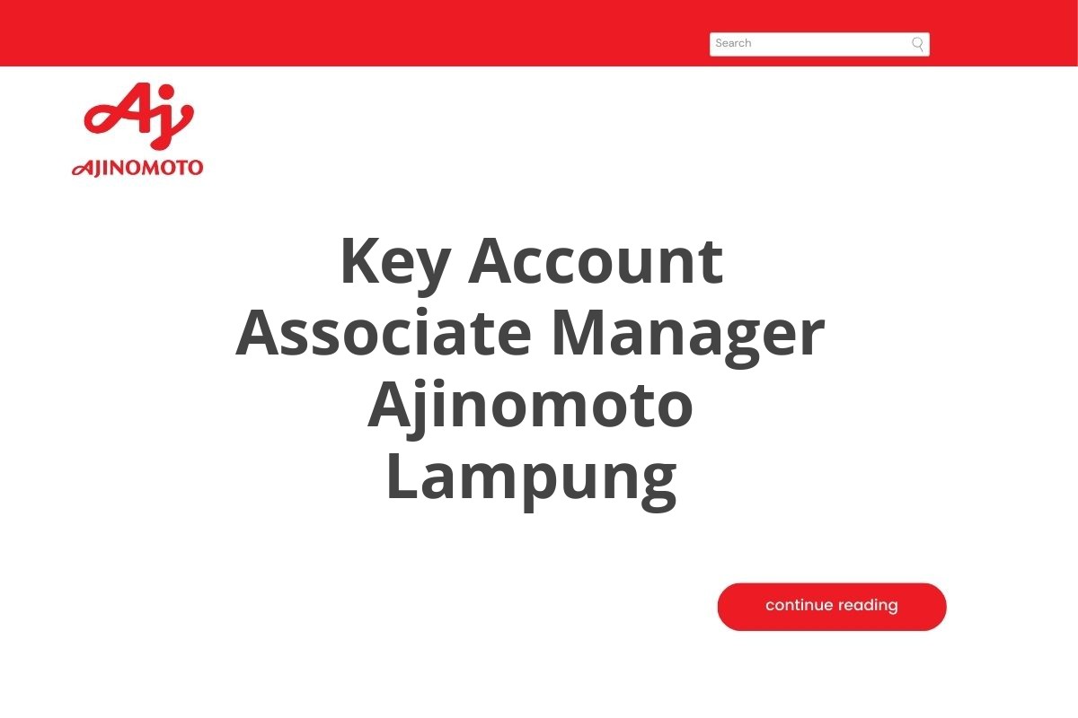 Key Account Associate Manager Ajinomoto Lampung