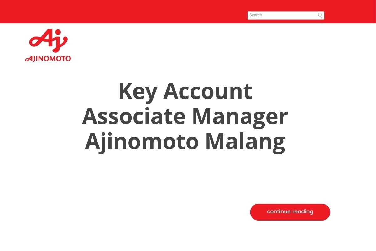 Key Account Associate Manager Ajinomoto Malang