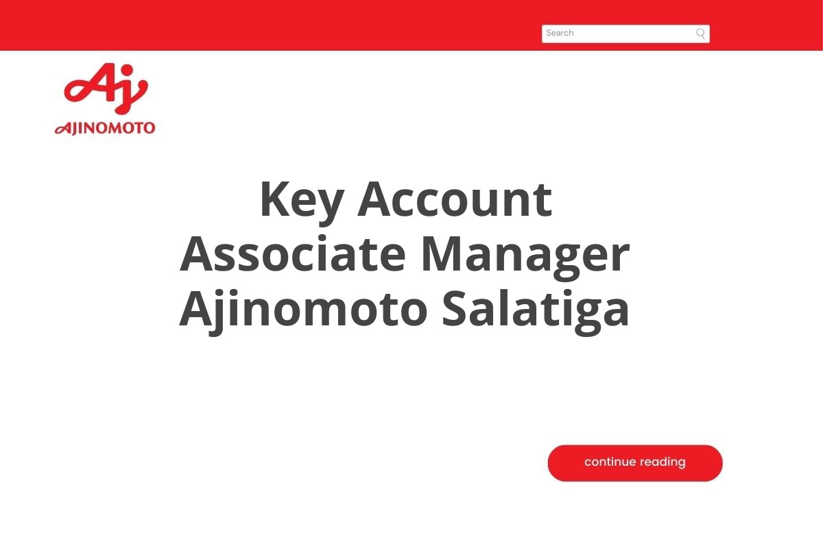 Key Account Associate Manager Ajinomoto Salatiga