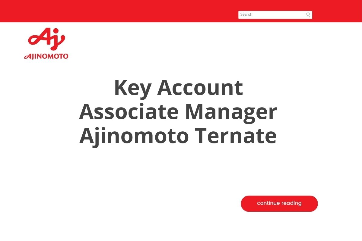 Key Account Associate Manager Ajinomoto Ternate