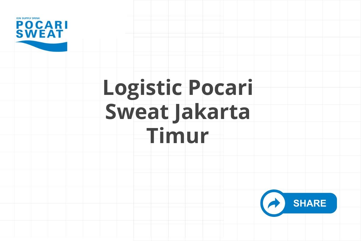Logistic Pocari Sweat Jakarta Timur
