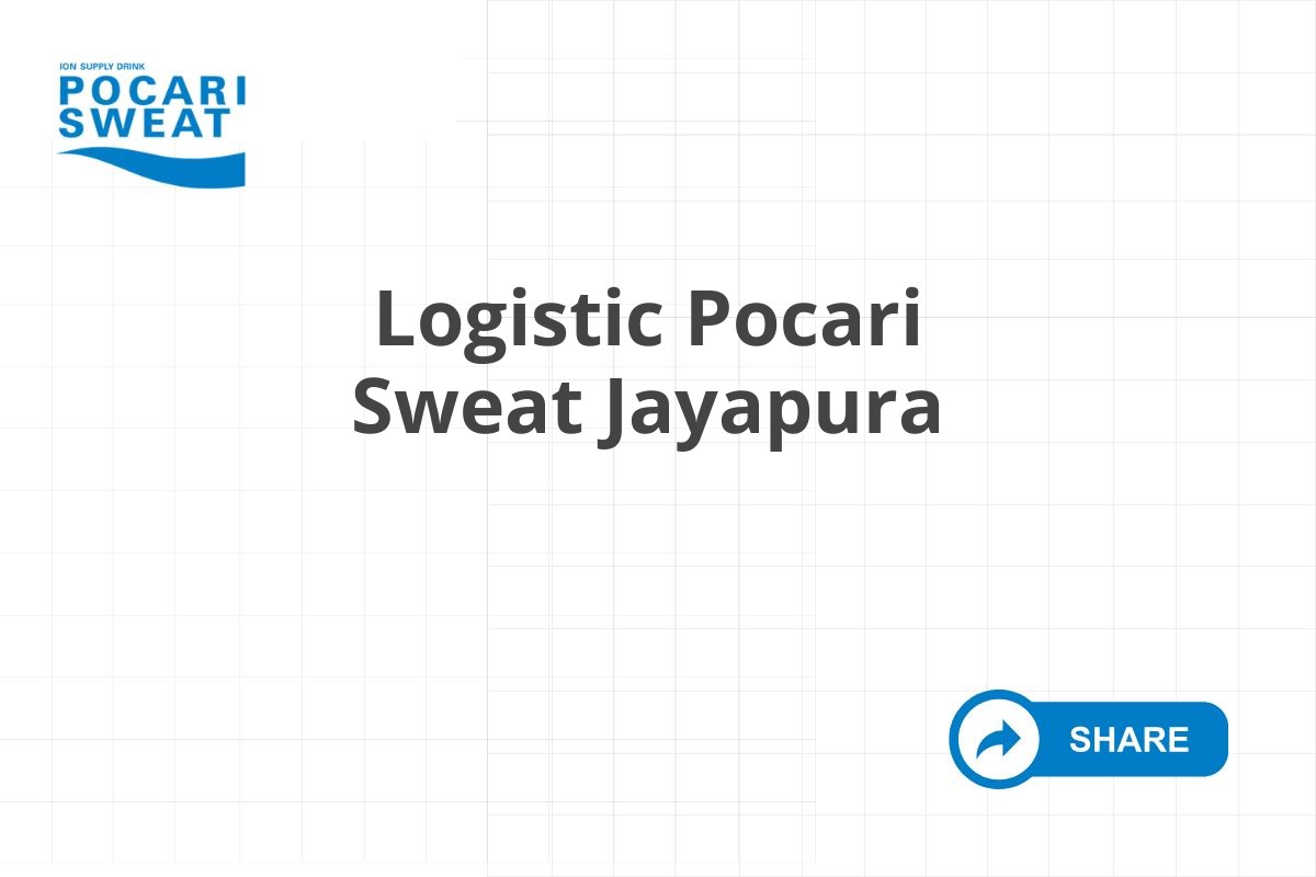 Logistic Pocari Sweat Jayapura
