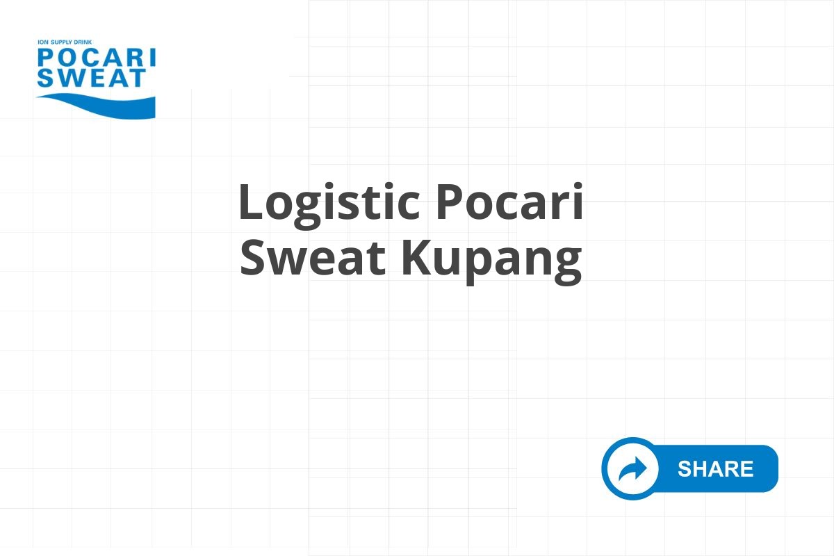 Logistic Pocari Sweat Kupang