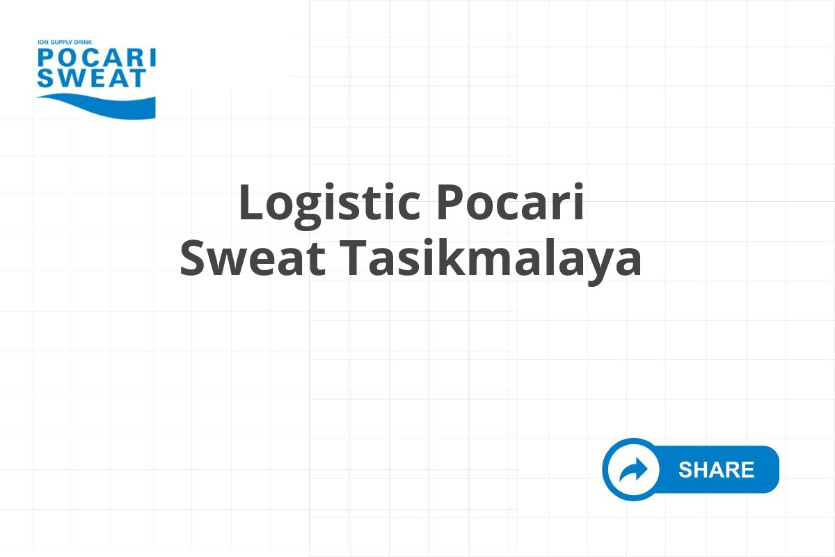 Logistic Pocari Sweat Tasikmalaya