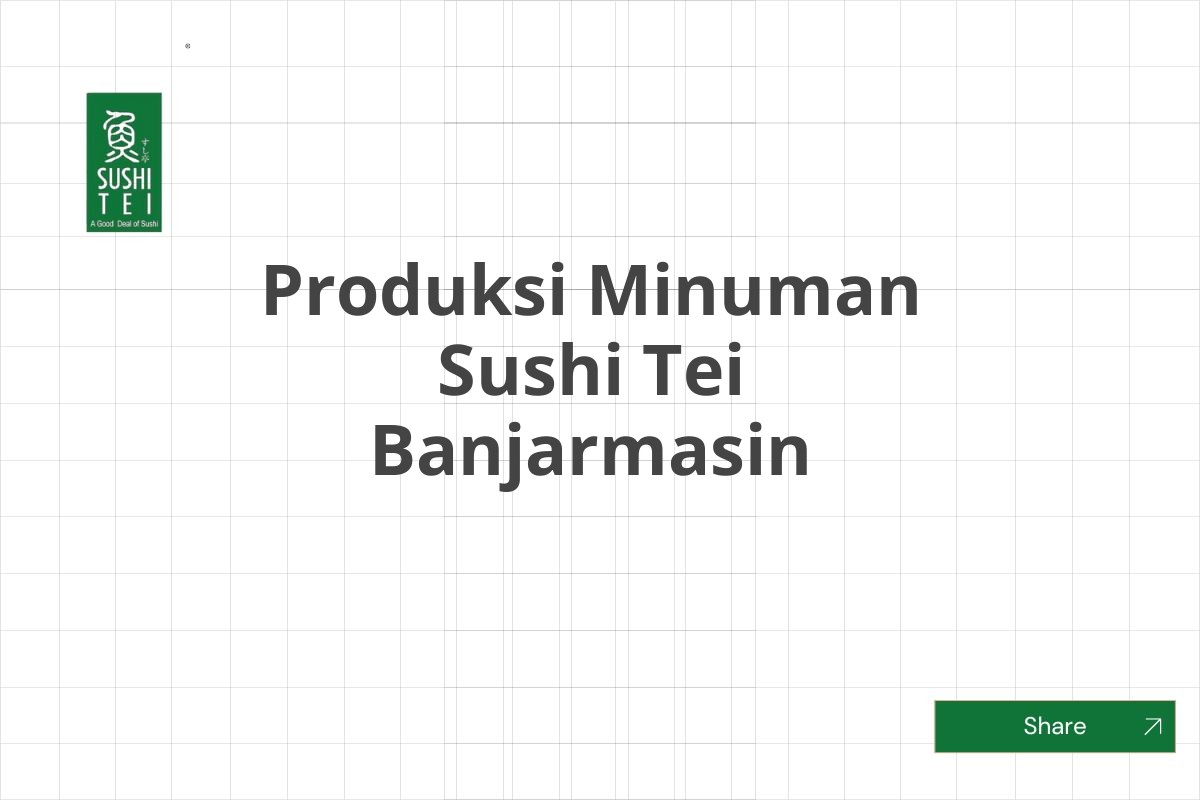 Produksi Minuman Sushi Tei Banjarmasin