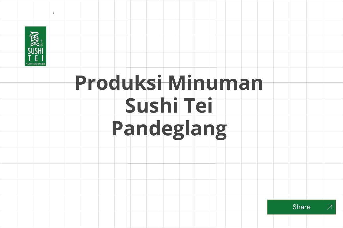 Produksi Minuman Sushi Tei Pandeglang