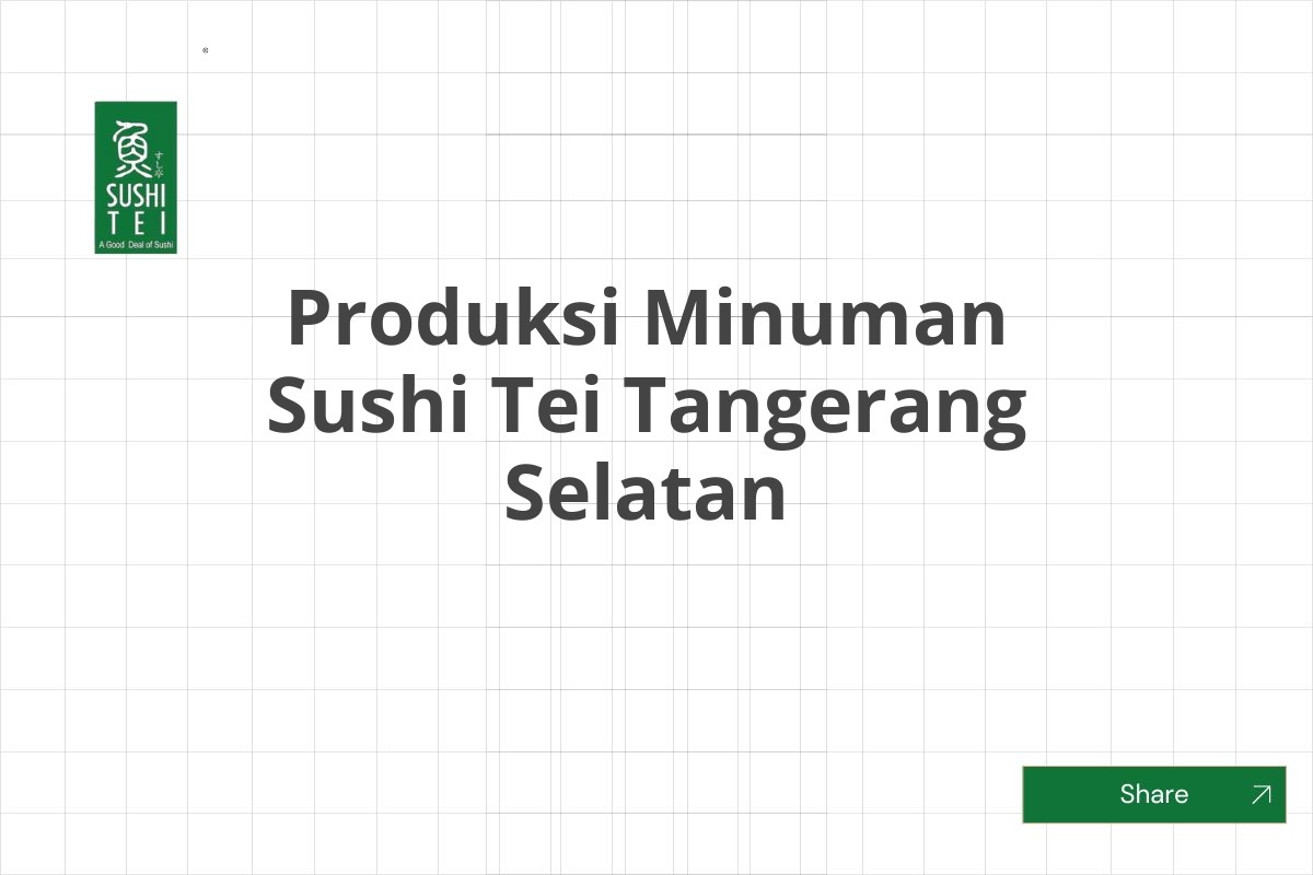Produksi Minuman Sushi Tei Tangerang Selatan