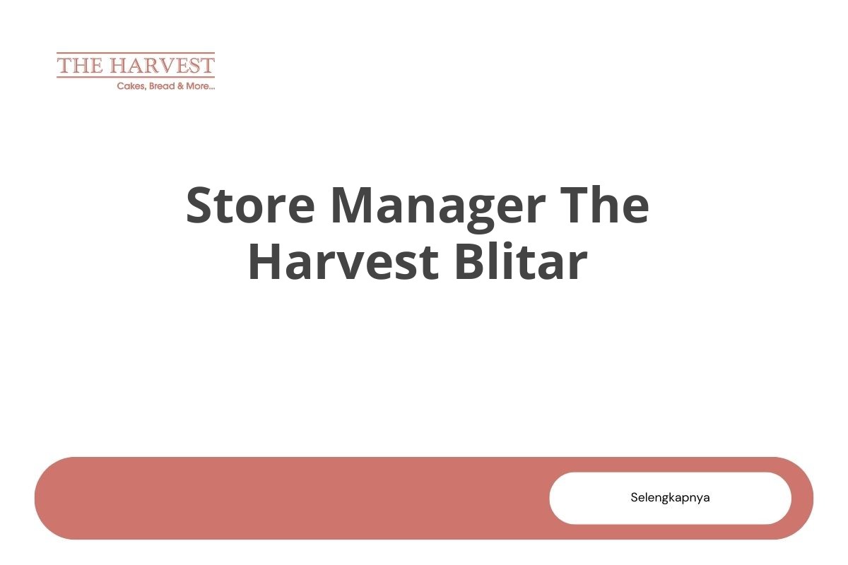 Store Manager The Harvest Blitar