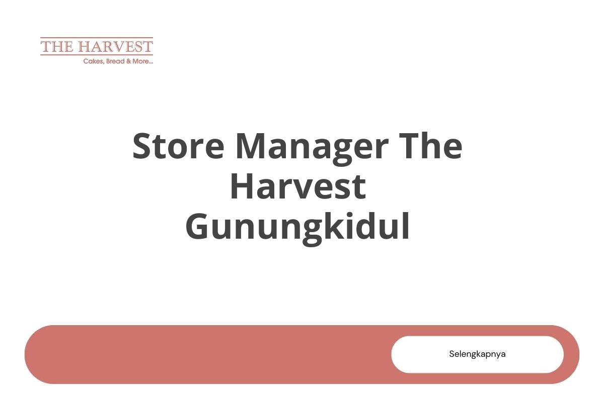 Store Manager The Harvest Gunungkidul