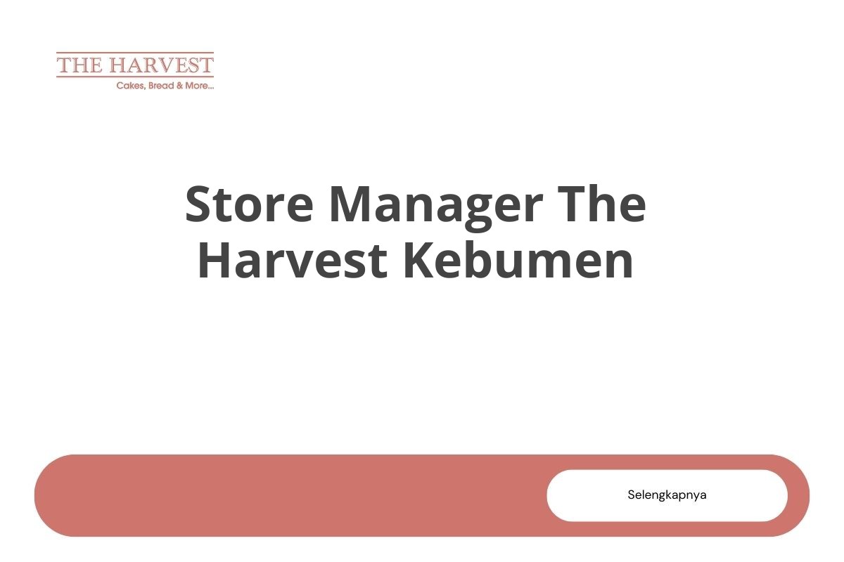 Store Manager The Harvest Kebumen