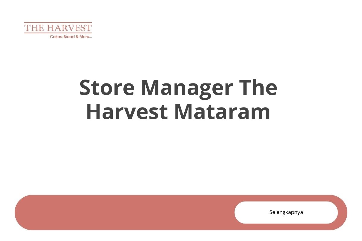 Store Manager The Harvest Mataram