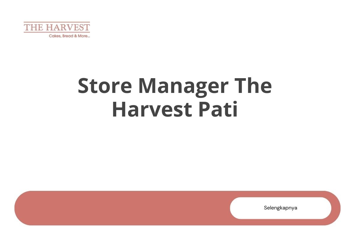 Store Manager The Harvest Pati