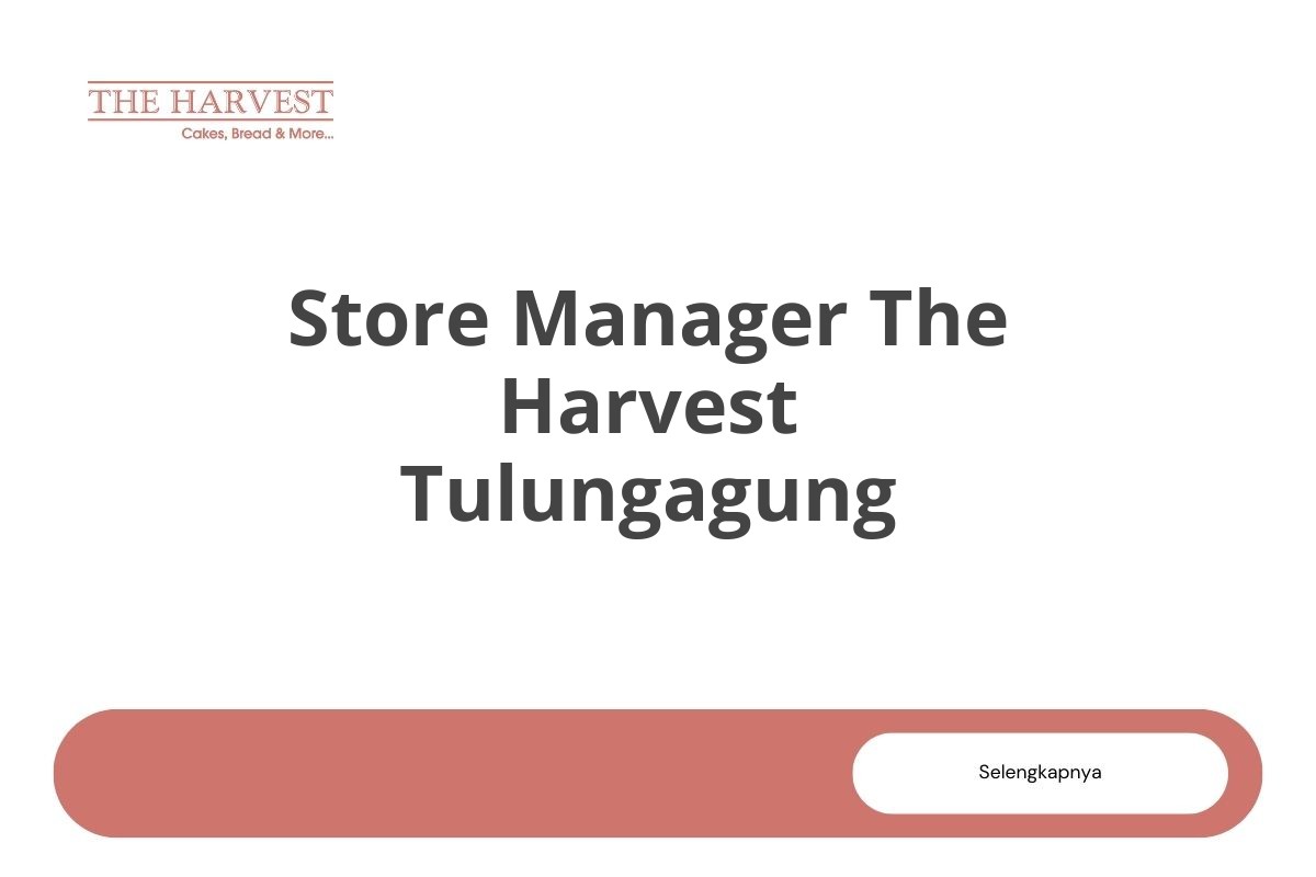 Store Manager The Harvest Tulungagung