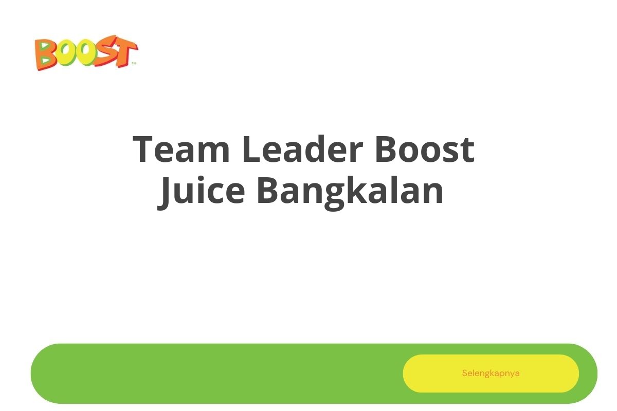 Team Leader Boost Juice Bangkalan
