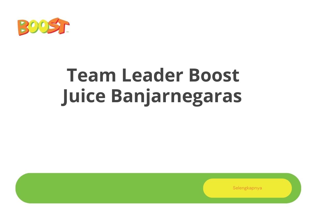 Team Leader Boost Juice Banjarnegaras